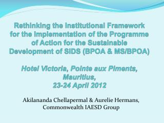 Akilananda Chellapermal &amp; Aurelie Hermans, Commonwealth IAESD Group