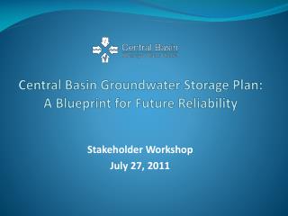 Central Basin Groundwater Storage Plan: A Blueprint for Future Reliability