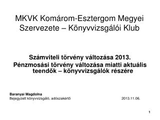 MKVK Komárom-Esztergom Megyei Szervezete – Könyvvizsgálói Klub