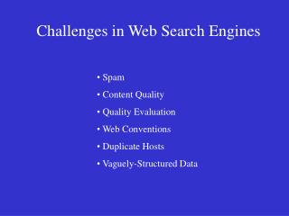 Challenges in Web Search Engines