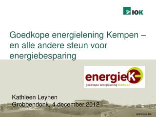 Goedkope energielening Kempen – en alle andere steun voor energiebesparing