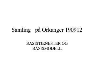 Samling på Orkanger 190912