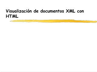 Visualización de documentos XML con HTML