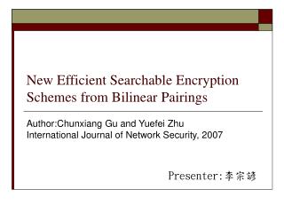 New Efficient Searchable Encryption Schemes from Bilinear Pairings
