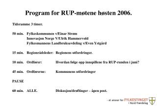 Program for RUP-møtene høsten 2006.