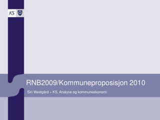 RNB2009/Kommuneproposisjon 2010