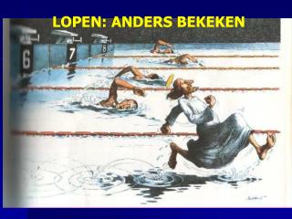 LOPEN: ANDERS BEKEKEN