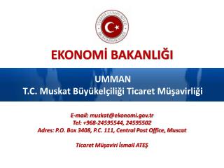 UMMAN T.C. Muskat Büyükelçiliği Ticaret Müşavirliği