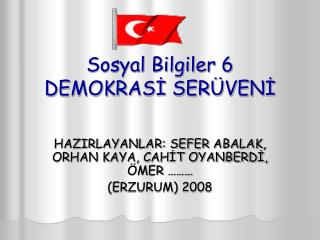 Sosyal Bilgiler 6 DEMOKRASİ SERÜVENİ