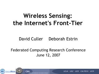 Wireless Sensing: the Internet's Front-Tier