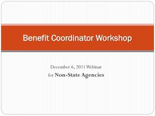 Benefit Coordinator Workshop
