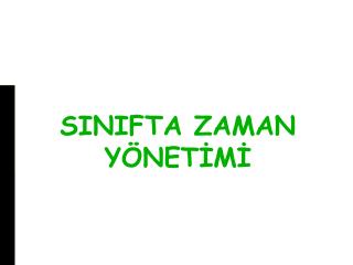 SINIFTA ZAMAN YÖNETİMİ