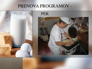 PRENOVA PROGRAMOV - PEK