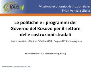 Le politiche e i programmi del Governo del Kosovo per il settore delle costruzioni stradali