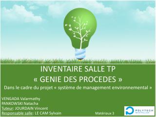 INVENTAIRE SALLE TP « GENIE DES PROCEDES »