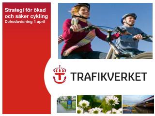 Strategi för ökad och säker cykling Delredovisning 1 april