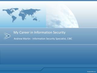 Andrew Martin - Information Security Specialist, CIBC