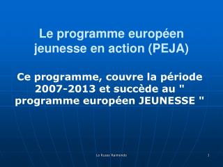 Le programme européen jeunesse en action (PEJA)