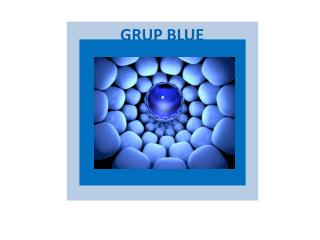 GRUP BLUE