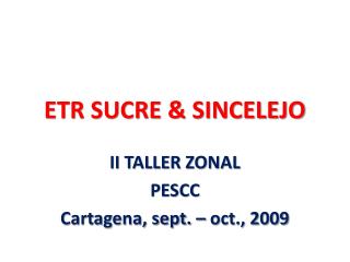 ETR SUCRE &amp; SINCELEJO