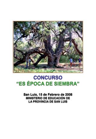 CONCURSO “ES ÉPOCA DE SIEMBRA” San Luis, 15 de Febrero de 2008