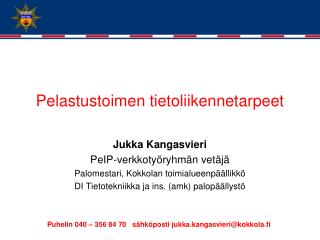 Pelastustoimen tietoliikennetarpeet