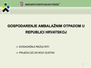 GOSPODARENJE AMBALAŽNIM OTPADOM U REPUBLICI HRVATSKOJ