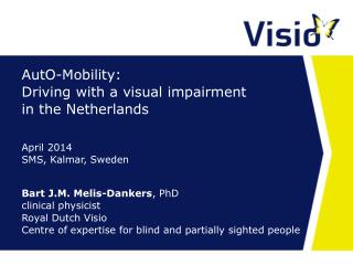 AutO-Mobility: Driving with a visual impairment in the Netherlands