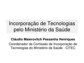 Incorporação de Tecnologias pelo Ministério da Saúde