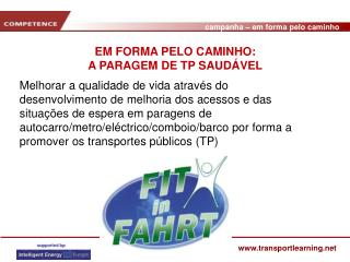 EM FORMA PELO CAMINHO: A PARAGEM DE TP SAUDÁVEL