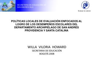 WILLA VILORIA HOWARD SECRETARIA DE EDUCACIÓN BOGOTÁ 2008