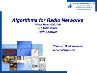 Algorithms for Radio Networks Winter Term 2005/2006 21 Dec 2005 10th Lecture
