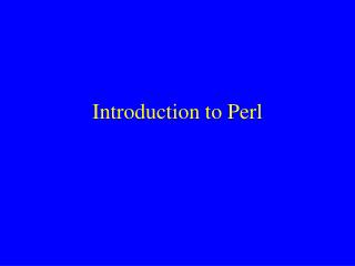 Introduction to Perl