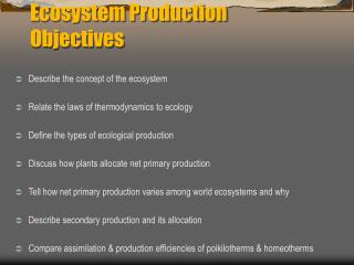 Ecosystem Production Objectives