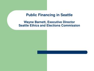 Brief Overview: Seattle’s Form of Government