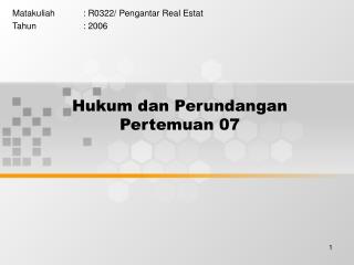 Hukum dan Perundangan Pertemuan 07