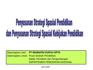 Penyusunan Strategi Spasial Pendidikan dan Penyusunan Strategi Spasial Kebijakan Pendidikan