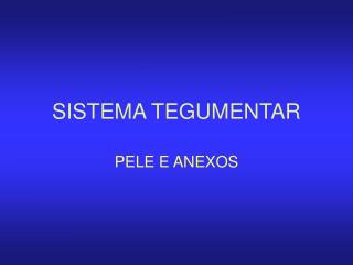 SISTEMA TEGUMENTAR