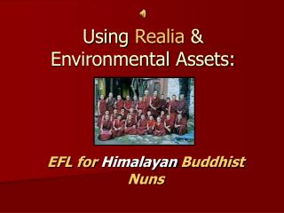 Using Realia &amp; Environmental Assets: