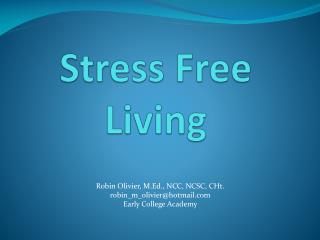 Stress Free Living