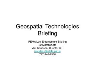 Geospatial Technologies Briefing