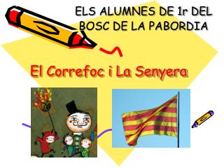 El Correfoc i La Senyera