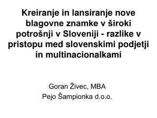 Goran Živec, MBA Pejo Šampionka d.o.o.