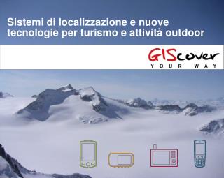 Sistemi di localizzazione e nuove tecnologie per turismo e attività outdoor