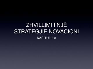 ZHVILLIMI I NJË STRATEGJIE NOVACIONI