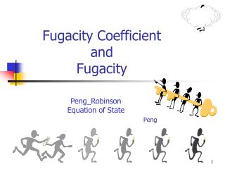 Fugacity Coefficient and Fugacity