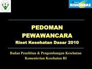 PE DOMAN PEWAWANCARA Riset Kesehatan Dasar 2010