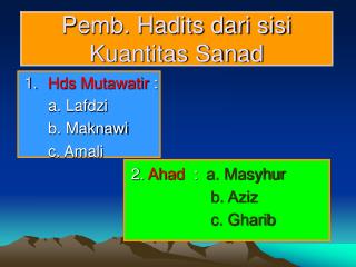 Pemb. Hadits dari sisi Kuantitas Sanad