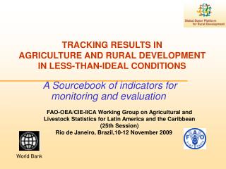 TRACKING RESULTS IN AGRICULTURE AND RURAL DEVELOPMENT IN LESS-THAN-IDEAL CONDITIONS