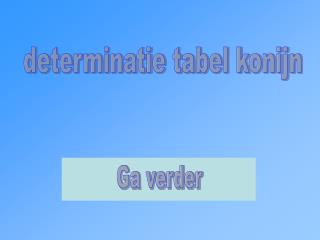 determinatie tabel konijn